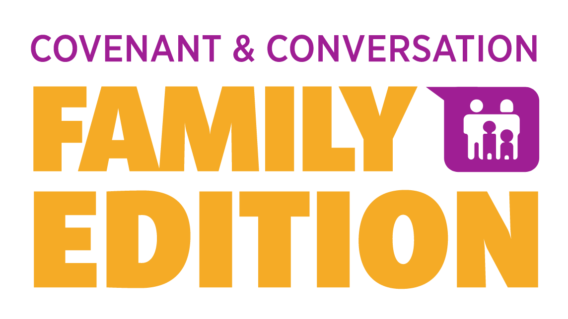 Covenant & Conversation Family Edition